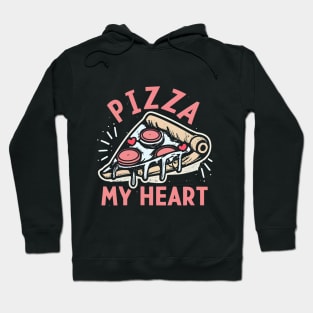 Pizza MY Heart Hoodie